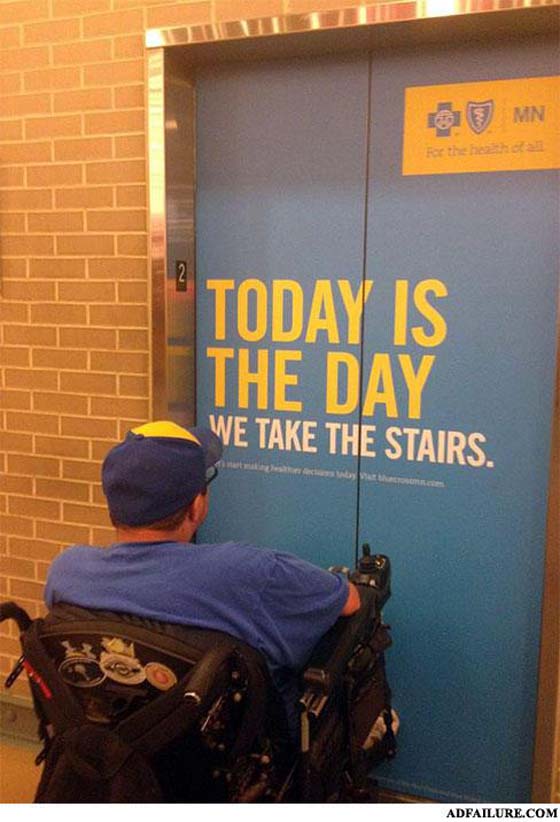 Marketing Fail Today Is The Day We Take The Stairs