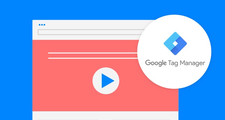 Are People Watching Your Landing Page Videos? Here’s How to use Google Tag Manager to Check