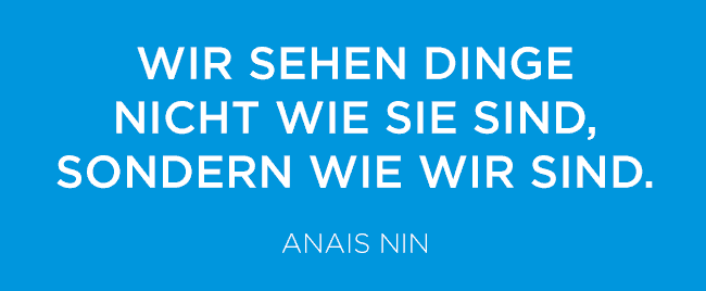 Anais Nin Confirmation Bias Bestaetigungsfehler