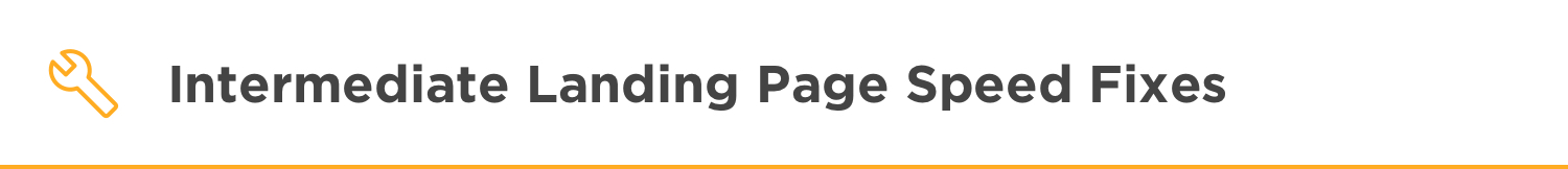 Increase Landing Page Speed - Intermediate Fixes