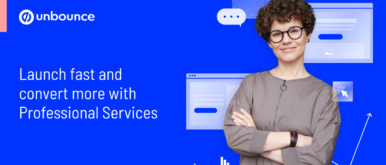 Unbounce Pro Services Support: Launch Fast + Convert More Thumbnail