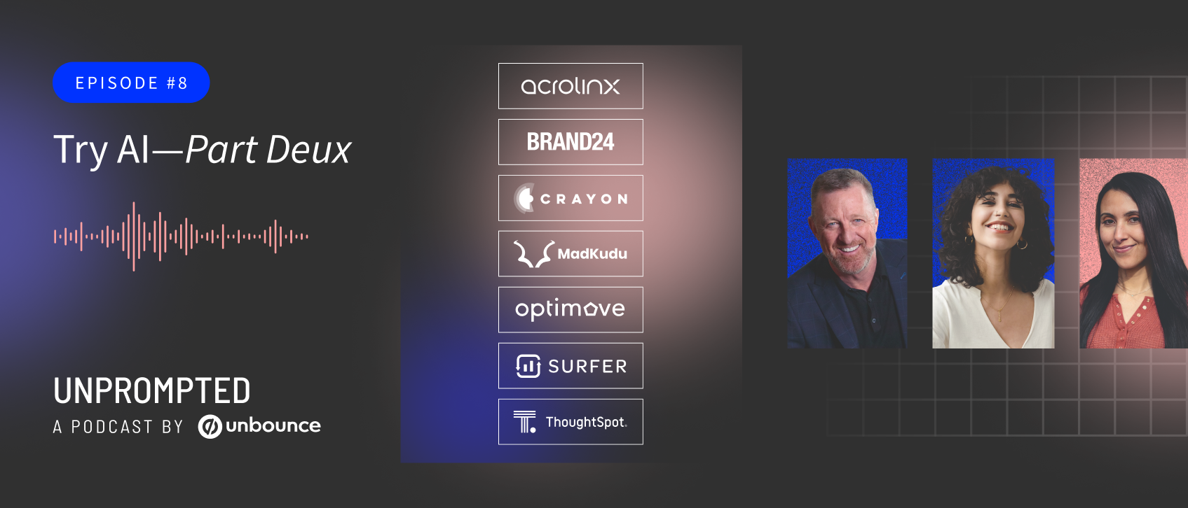 Header image for Unprompted episode 8 with photos of the hosts